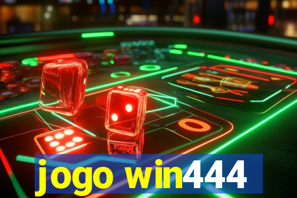 jogo win444